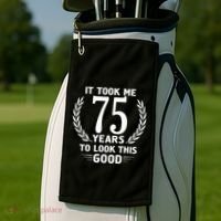 It Took Me 75 Years To Look This Good 75th Birthday Golf Towel thumb 2
