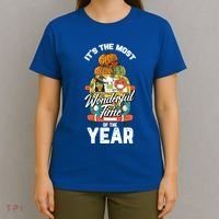Its The Most Wonderful Time Of The Year Thanksgiving Funny Gift Cool Gift T-Shirt thumb 4