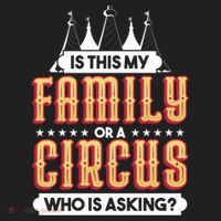 Is This My Family Or A Circus Who Is Asking Circus Gift Hat thumb 2
