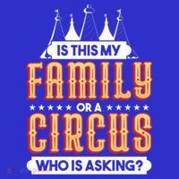 Is This My Family Or A Circus Who Is Asking Circus Gift Mousepad thumb 1