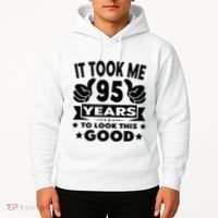 It Took Me 95 Years Funny 95th Birthday Decorations Party Hoodie thumb 2