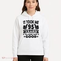 It Took Me 95 Years Funny 95th Birthday Decorations Party Hoodie thumb 5