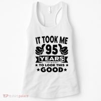 It Took Me 95 Years Funny 95th Birthday Decorations Party Women's Tank Top thumb 0