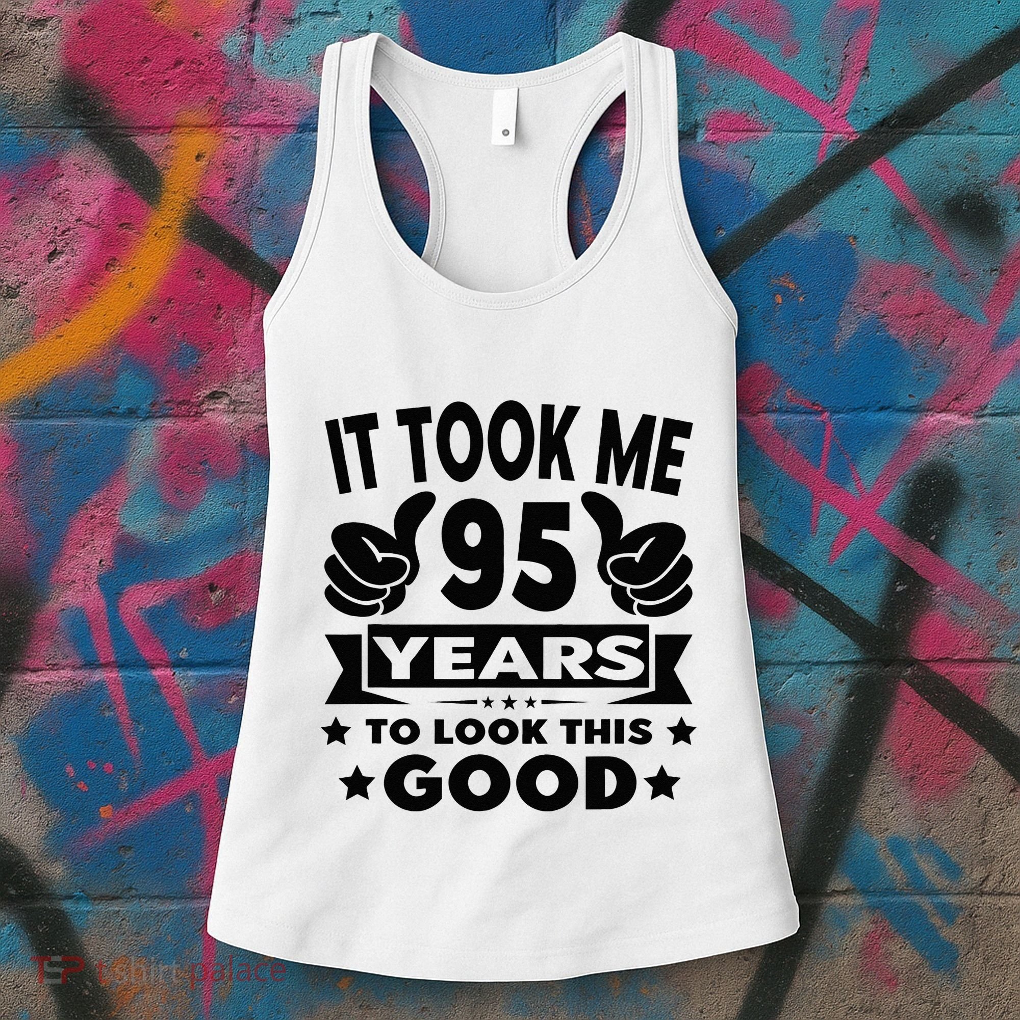 It Took Me 95 Years Funny 95th Birthday Decorations Party Women's Tank Top