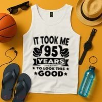 It Took Me 95 Years Funny 95th Birthday Decorations Party Tank Top thumb 4