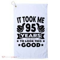 It Took Me 95 Years Funny 95th Birthday Decorations Party Golf Towel thumb 0