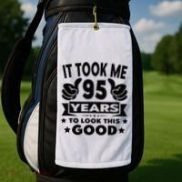 It Took Me 95 Years Funny 95th Birthday Decorations Party Golf Towel thumb 2