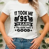 It Took Me 95 Years Funny 95th Birthday Decorations Party Women's T-Shirt thumb 2