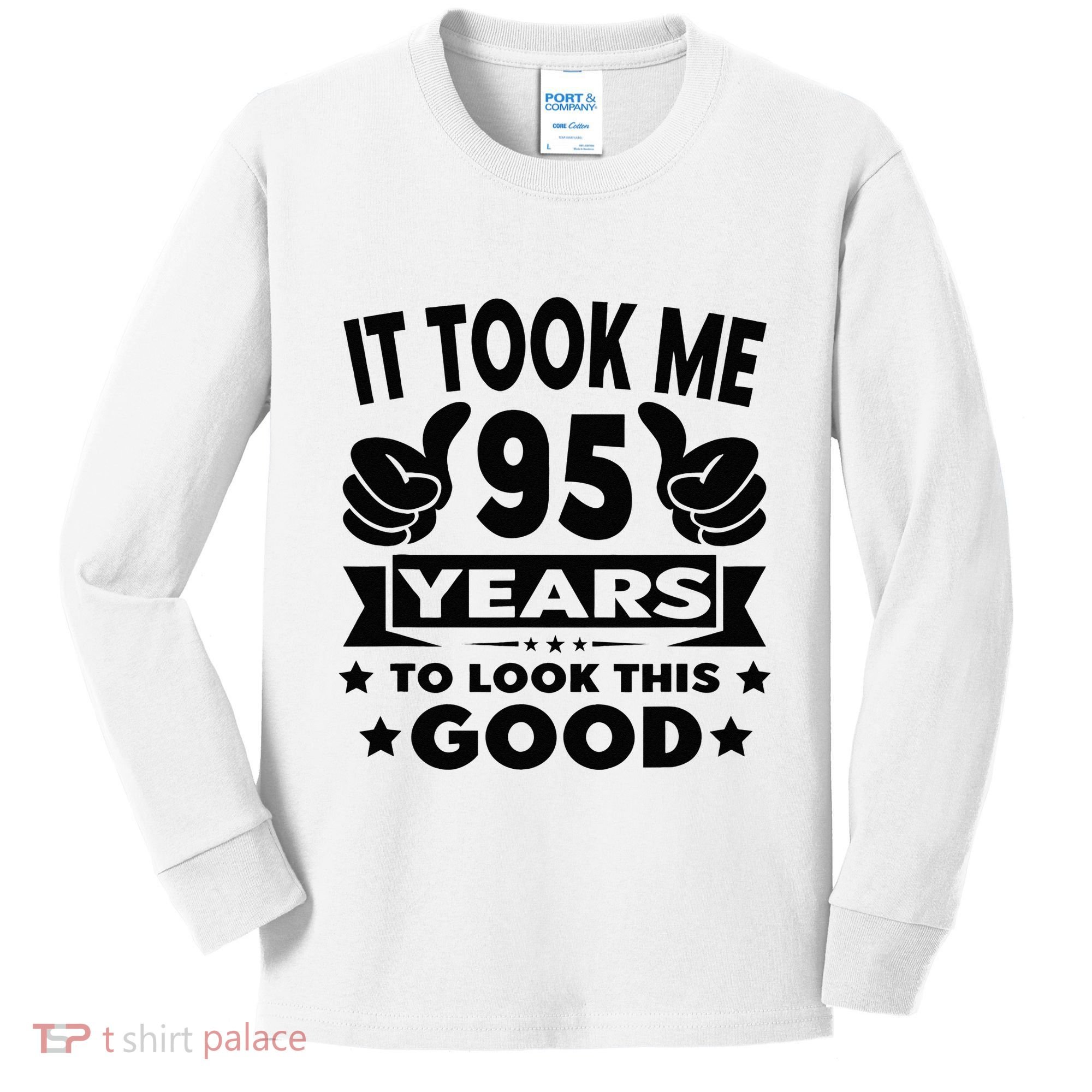 It Took Me 95 Years Funny 95th Birthday Decorations Party Kids Long Sleeve Shirt