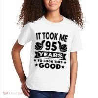 It Took Me 95 Years Funny 95th Birthday Decorations Party Kids T-Shirt thumb 2