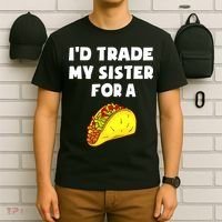 I'd Trade My Sister For A Taco Funny Taco Cinco De Mayo T-Shirt thumb 6