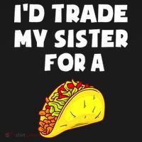I'd Trade My Sister For A Taco Funny Taco Cinco De Mayo Women's Hoodie thumb 2
