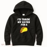 I'd Trade My Sister For A Taco Funny Taco Cinco De Mayo Kids Hoodie thumb 0