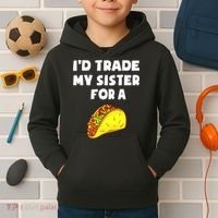 I'd Trade My Sister For A Taco Funny Taco Cinco De Mayo Kids Hoodie thumb 2