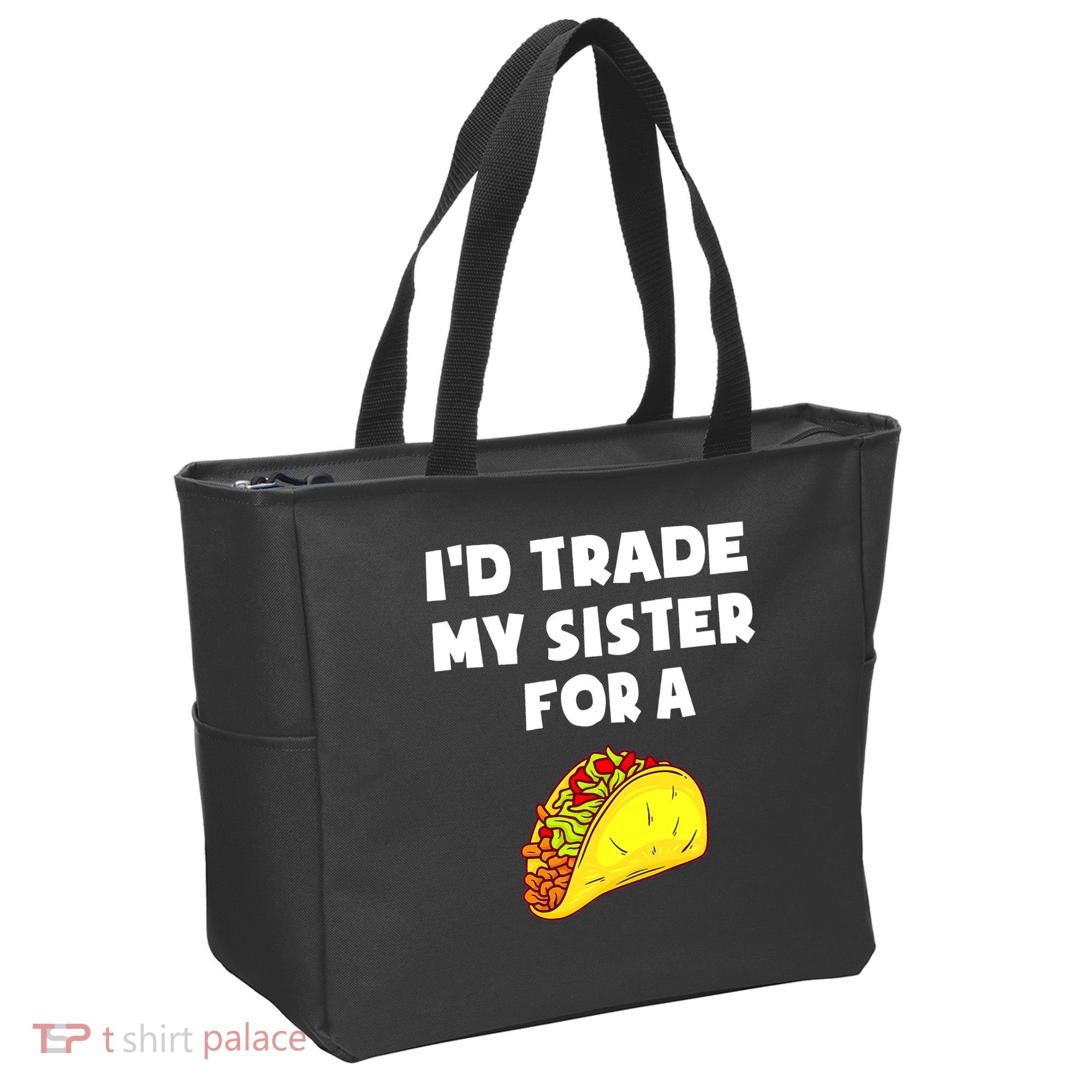I'd Trade My Sister For A Taco Funny Taco Cinco De Mayo Tote Bag