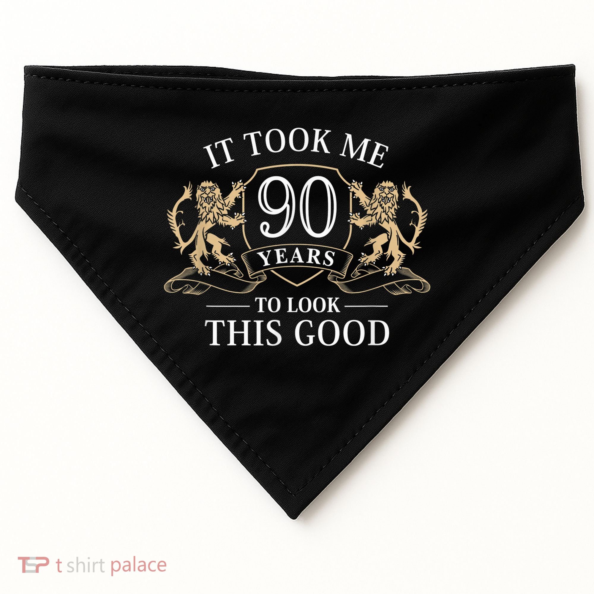 It Took Me 90 Years To Look This Good 90th Happy Birthday USA-Made Doggie Bandana