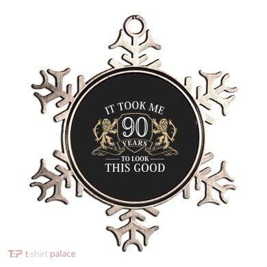 It Took Me 90 Years To Look This Good 90th Happy Birthday Ornament