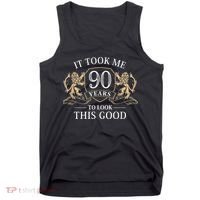 It Took Me 90 Years To Look This Good 90th Happy Birthday Tank Top thumb 0