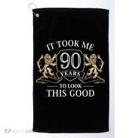 It Took Me 90 Years To Look This Good 90th Happy Birthday Golf Towel thumb 0