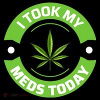 I Took My Meds Today Marijuana Funny Weed Cannabis Sayings Coffee Mug thumb 5