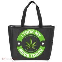 I Took My Meds Today Marijuana Funny Weed Cannabis Sayings Tote Bag thumb 0