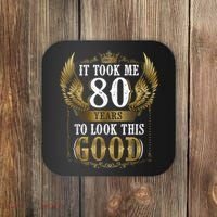 It Took Me 80 Year To Look This Good Shirt 80th Birthday m.e.n Coaster thumb 0