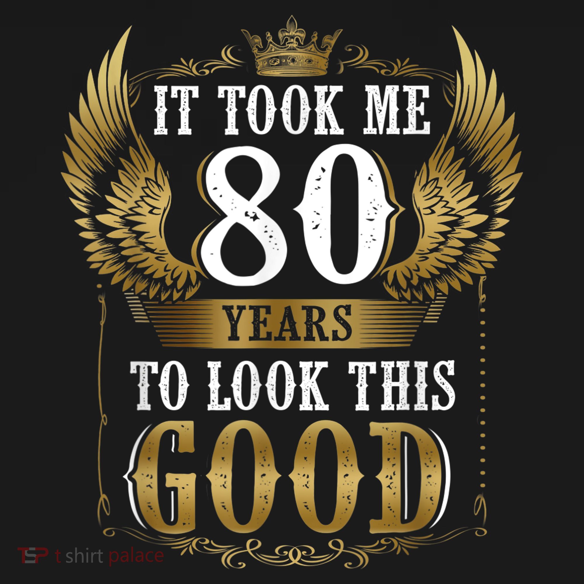 It Took Me 80 Year To Look This Good Shirt 80th Birthday m.e.n Women's Tank Top