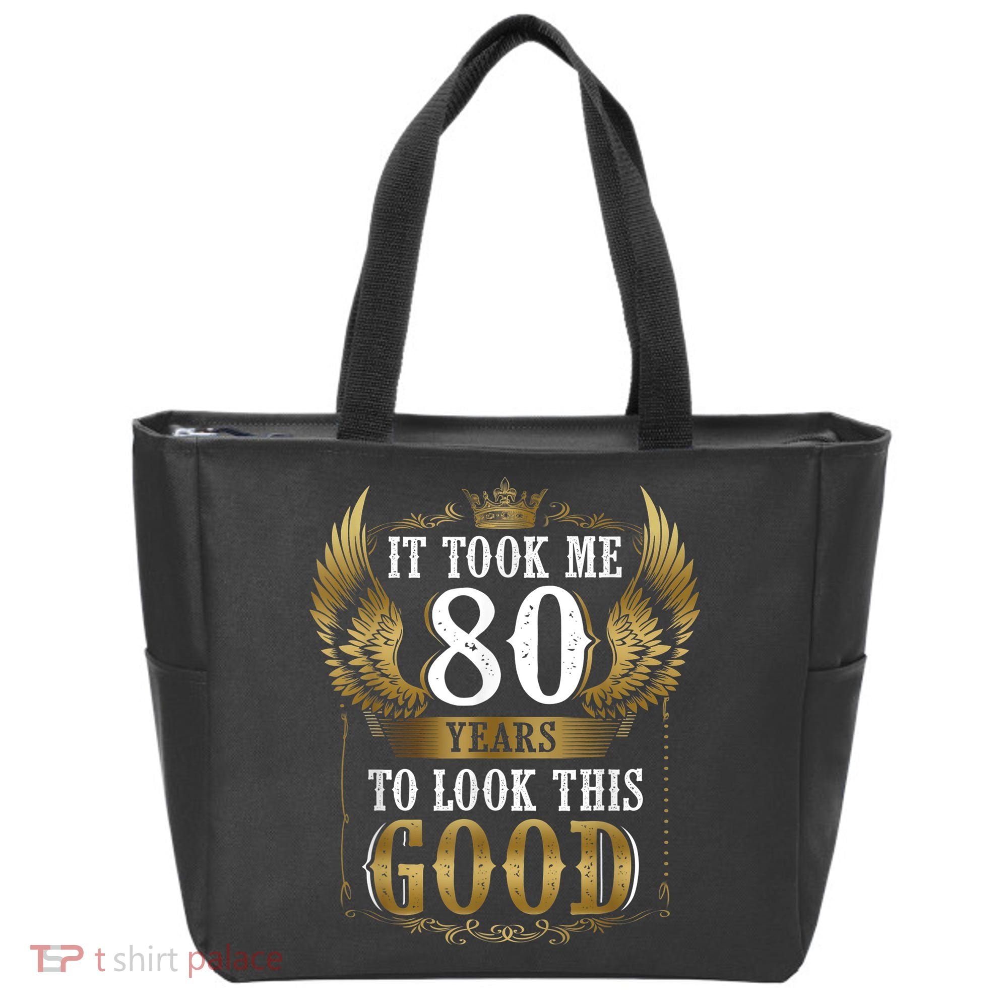 It Took Me 80 Year To Look This Good Shirt 80th Birthday m.e.n Tote Bag
