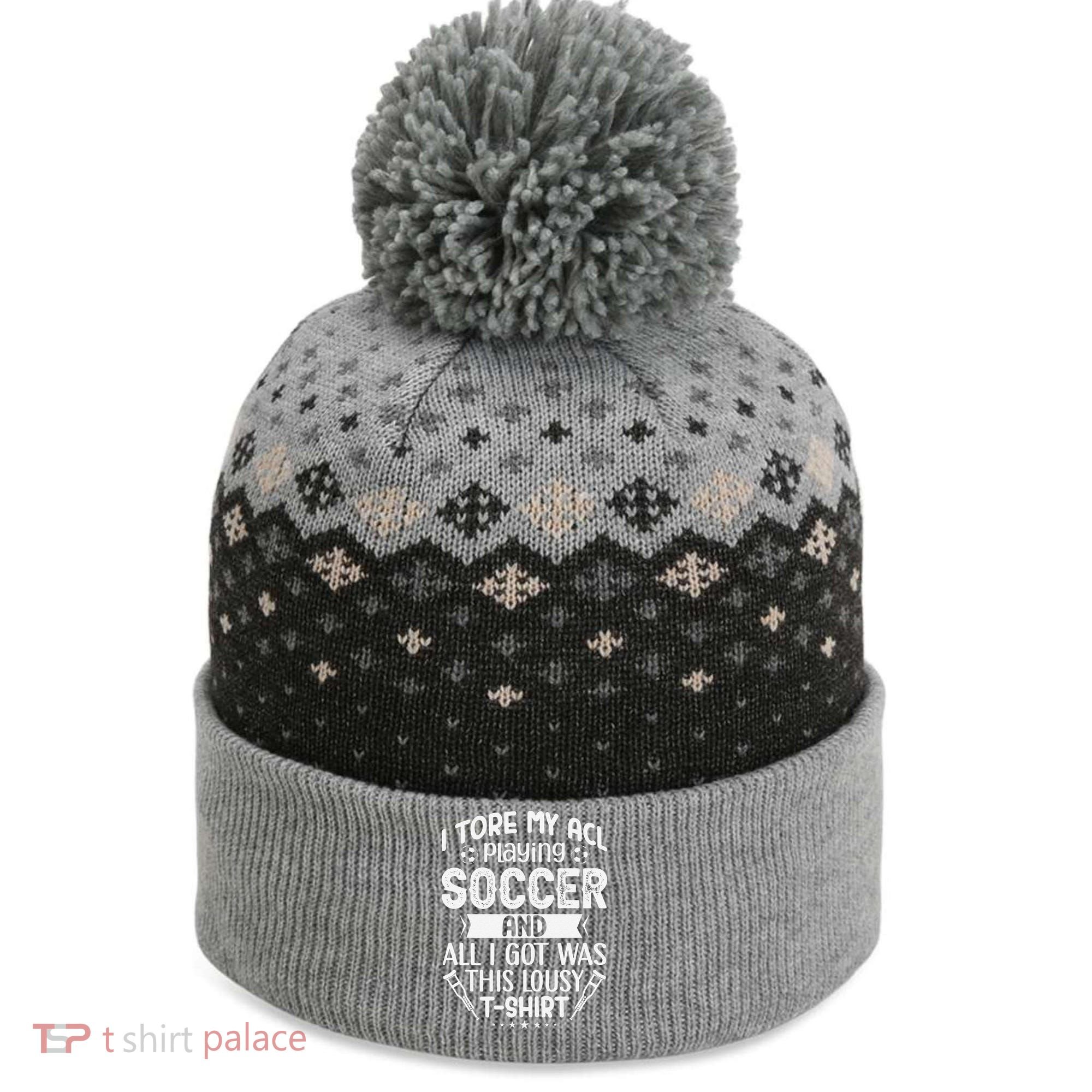 I Tore My Acl Playing Soccer Funny Acl Knee Surgery Recovery The Baniff Cuffed Pom Beanie