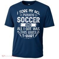I Tore My Acl Playing Soccer Funny Acl Knee Surgery Recovery Cooling Performance Crew T-Shirt thumb 0
