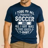 I Tore My Acl Playing Soccer Funny Acl Knee Surgery Recovery Cooling Performance Crew T-Shirt thumb 2