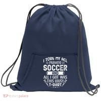 I Tore My Acl Playing Soccer Funny Acl Knee Surgery Recovery Sweatshirt Cinch Pack Bag thumb 0