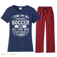 I Tore My Acl Playing Soccer Funny Acl Knee Surgery Recovery Women's Flannel Pajama Set thumb 0