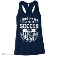 I Tore My Acl Playing Soccer Funny Acl Knee Surgery Recovery Women's Tank Top thumb 0