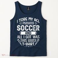 I Tore My Acl Playing Soccer Funny Acl Knee Surgery Recovery Tank Top thumb 2