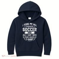 I Tore My Acl Playing Soccer Funny Acl Knee Surgery Recovery Kids Hoodie thumb 0
