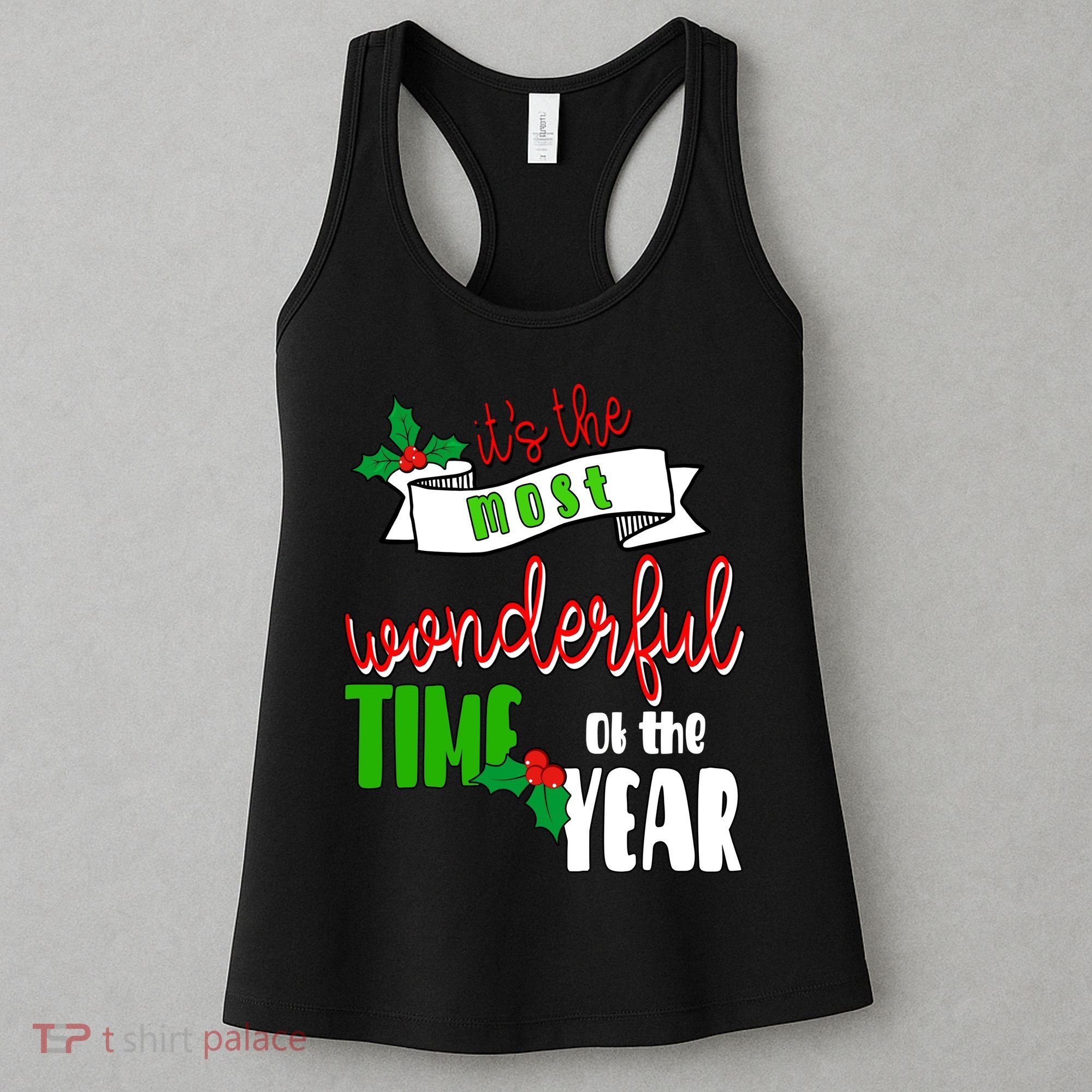 Its The Most Wonderful Time Of The Year Christmas Festive Women's Tank Top