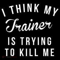 I Think My Trainer Is Trying To Kill Me Funny Workout Gymmer Women's Hoodie thumb 2