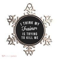 I Think My Trainer Is Trying To Kill Me Funny Workout Gymmer Ornament thumb 0