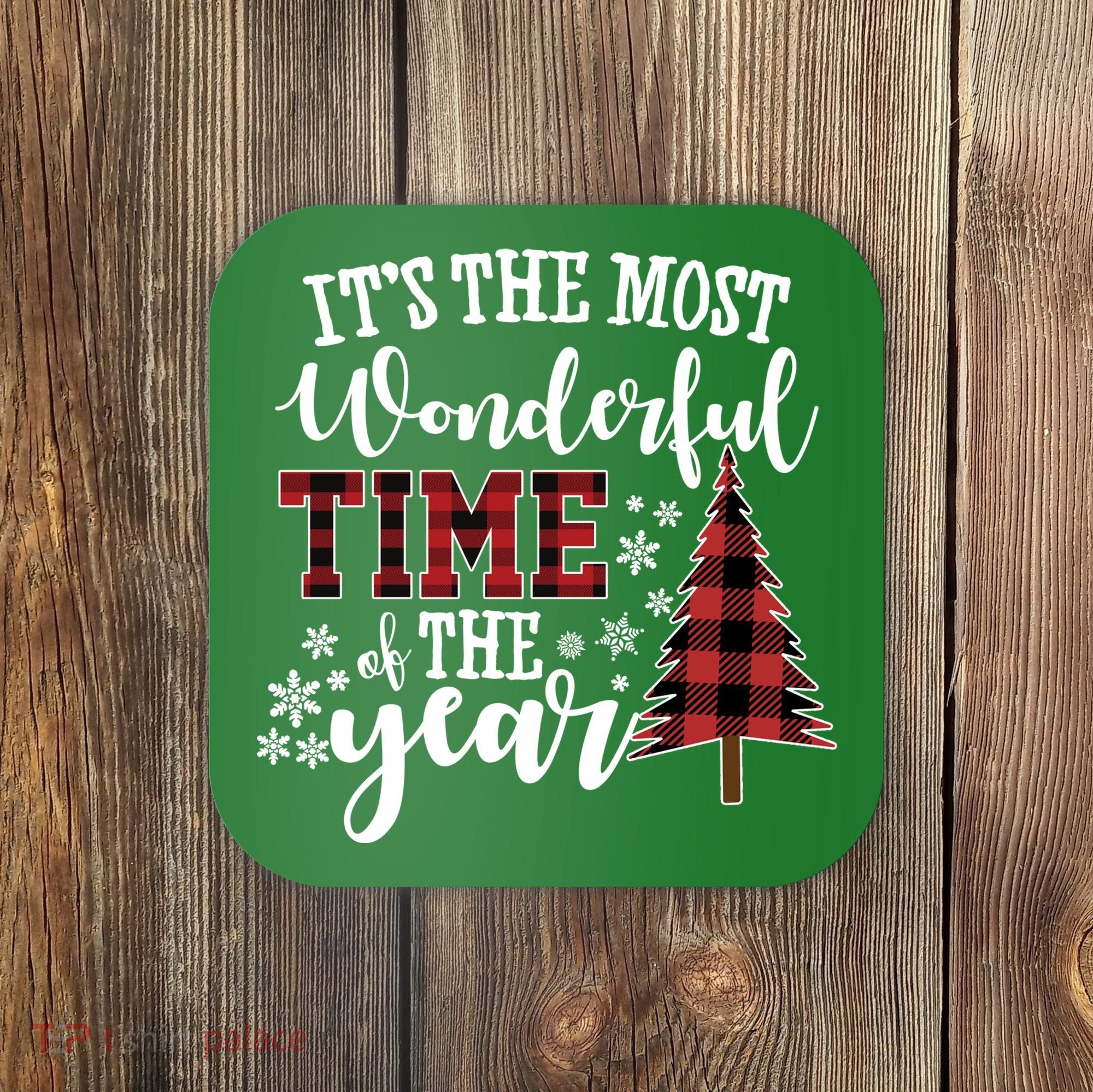 It's The Most Wonderful Time Of The Year Christmas Tree Holiday Coaster
