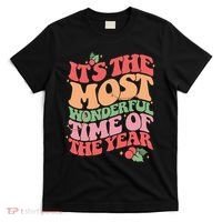 Its The Most Wonderful Time Of The Year Christmas Groovy T-Shirt thumb 0