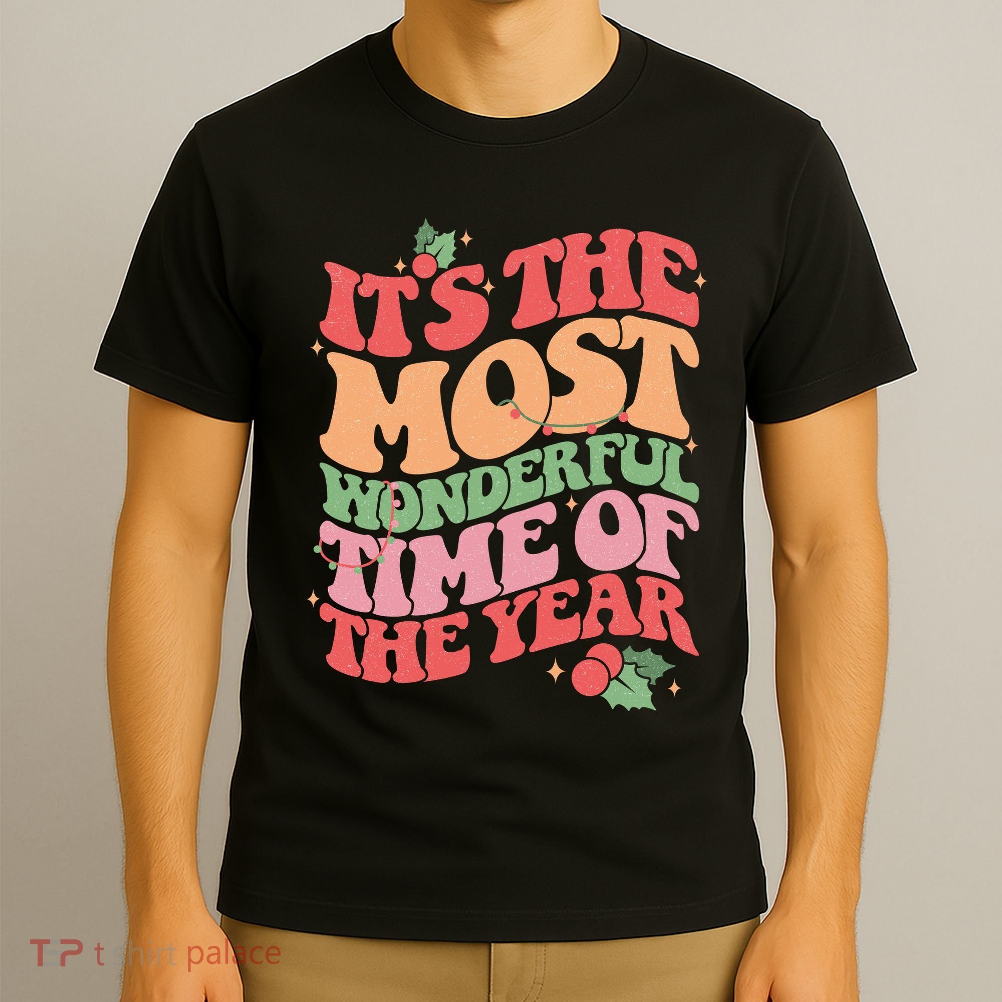 Its The Most Wonderful Time Of The Year Christmas Groovy T-Shirt