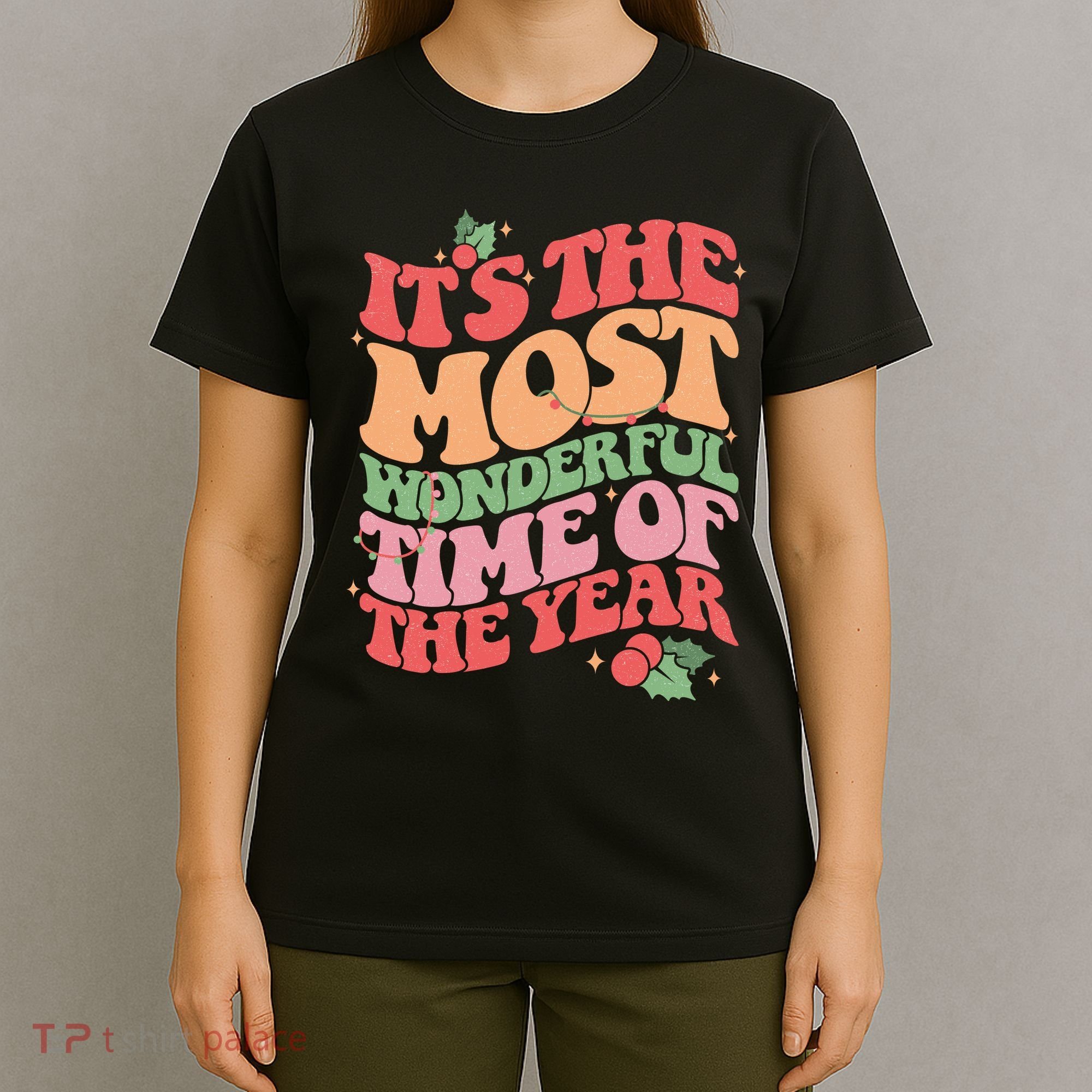 Its The Most Wonderful Time Of The Year Christmas Groovy T-Shirt