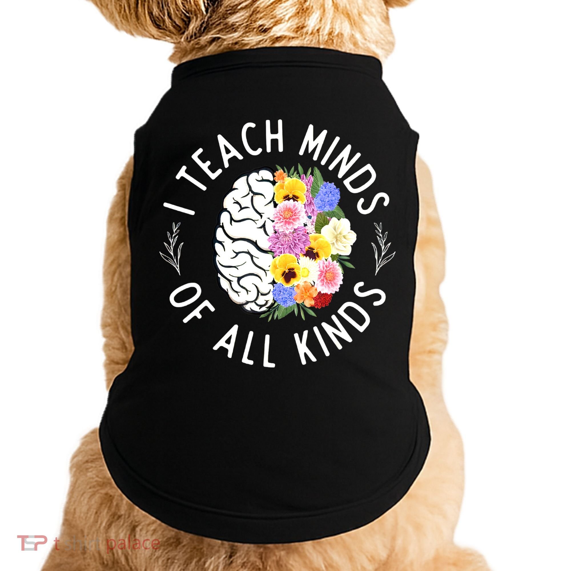I Teach Minds Of Alll Kinds Special Education Teacher Doggie Tank