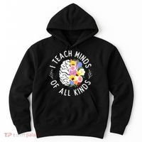 I Teach Minds Of Alll Kinds Special Education Teacher Hoodie thumb 0