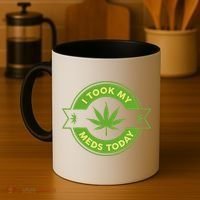 I Took My Meds Today Marijuana Weed Lover Cannabis Funny 420 Coffee Mug thumb 4