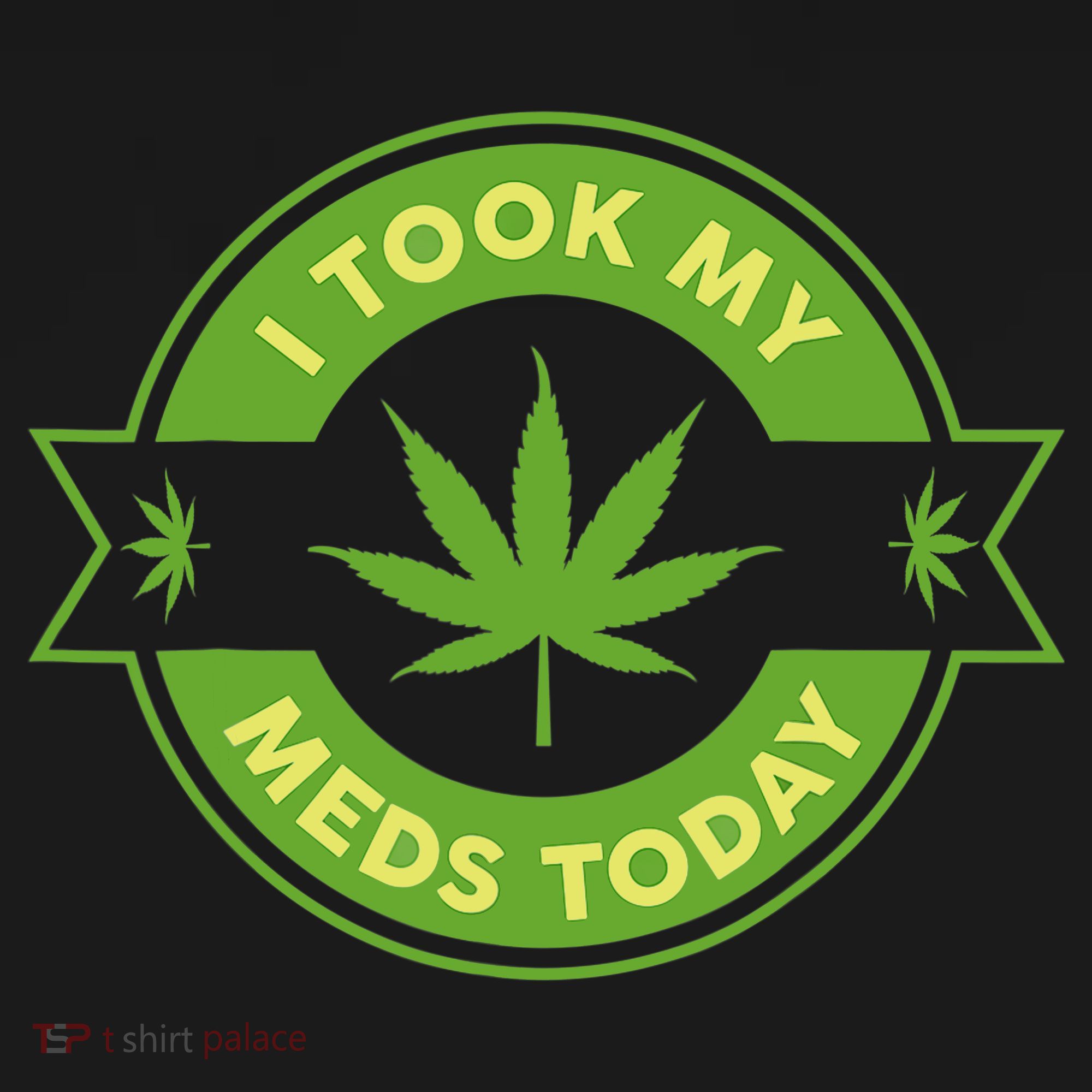 I Took My Meds Today Marijuana Weed Lover Cannabis Funny 420 Ornament