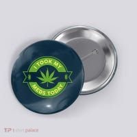 I Took My Meds Today Marijuana Weed Lover Cannabis Funny 420 Button thumb 0
