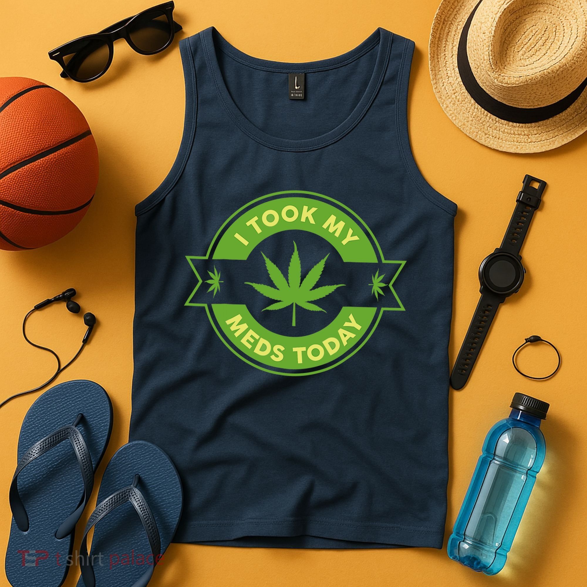 I Took My Meds Today Marijuana Weed Lover Cannabis Funny 420 Tank Top
