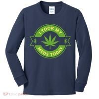 I Took My Meds Today Marijuana Weed Lover Cannabis Funny 420 Kids Long Sleeve Shirt thumb 0